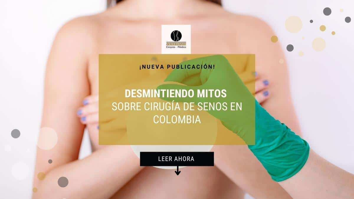 ► Desmintiendo MITOS de Cirugía de Senos en Colombia