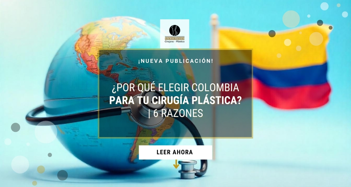 ¿Por qué elegir Colombia para tu cirugía plástica? | 6 razones